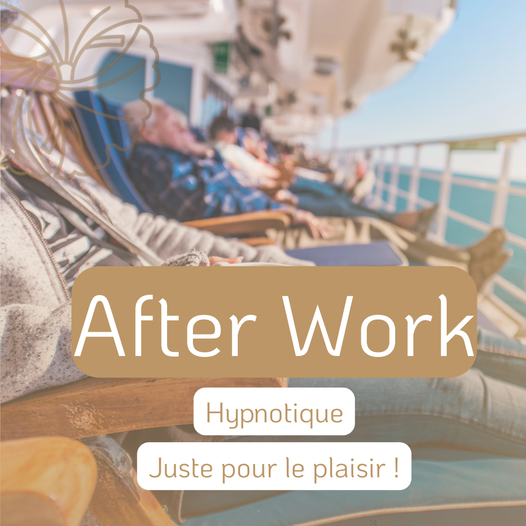 Afterwork hypnotique