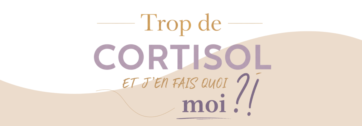 libérer le cortisol